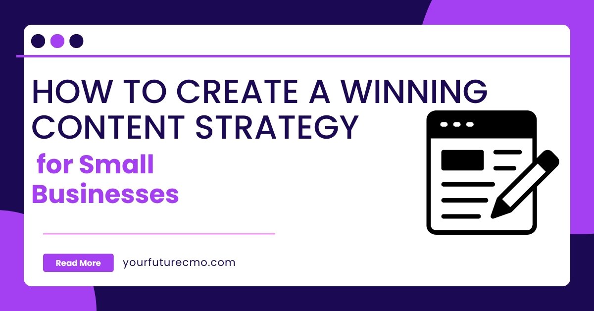 Content Strategies for Small Businesses
